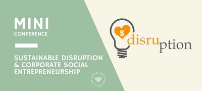 Miniconference: Sustainable Disruption & Corporate Social Entrepreneurship